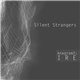 Silent Strangers - Anagram2:Ire
